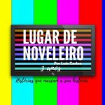 Lugar de Noveleiro 📺 lugardenoveleiro