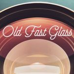 Old Fast Glass old_fast_glass