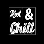  riot_n_chill